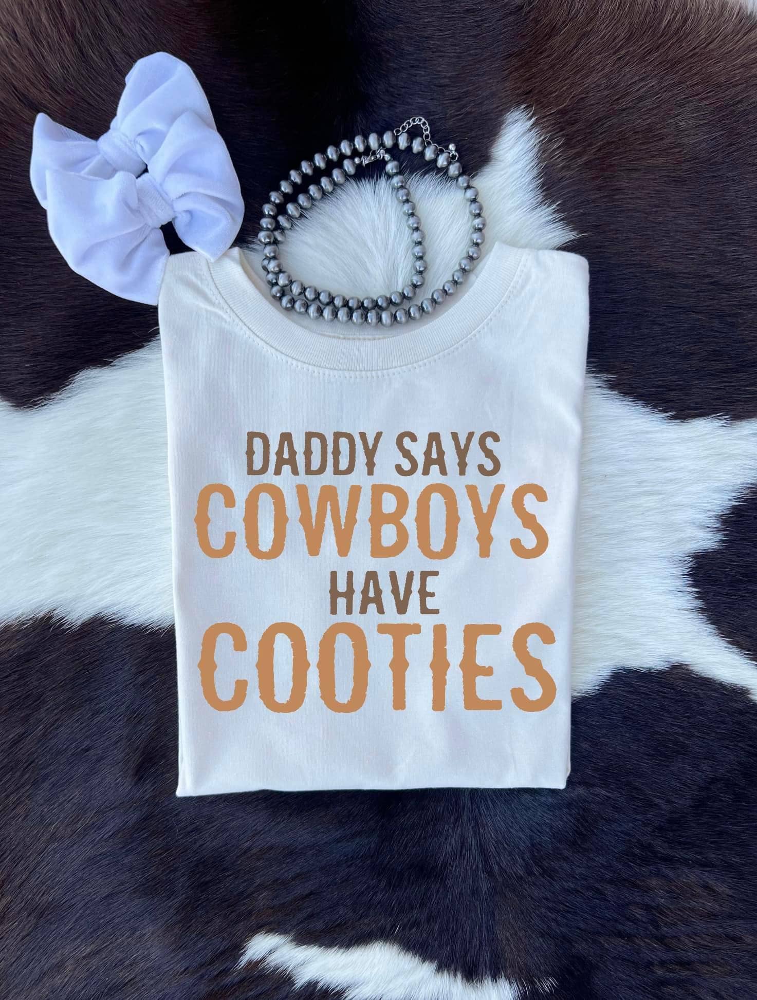 Cowboys Have Cooties Tee